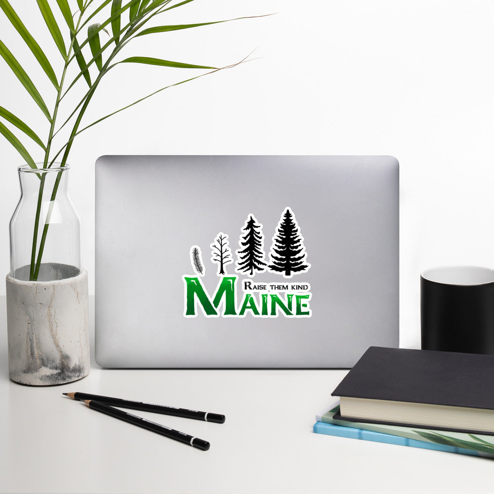 Maine "Raise Them Kind" Bubble-free stickers