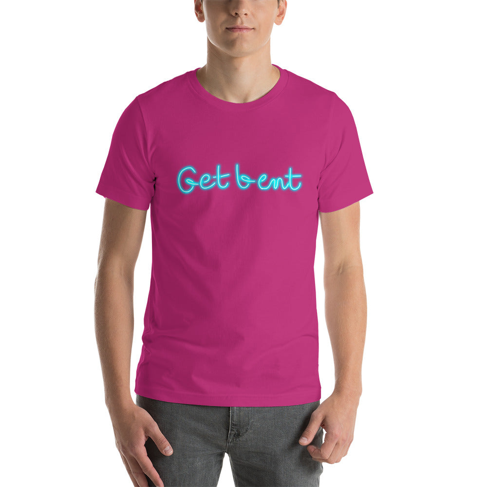 "Get Bent" Unisex t-shirt