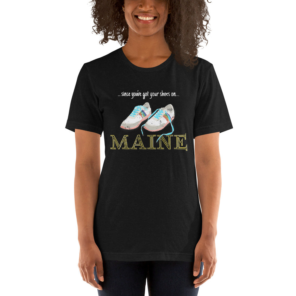 Shoes On, Maine Unisex t-shirt