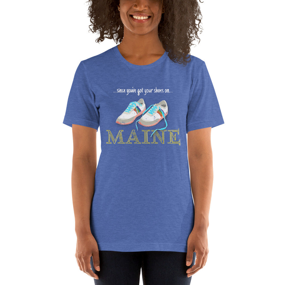 Shoes On, Maine Unisex t-shirt