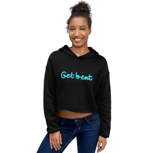 "Get Bent" Crop Hoodie